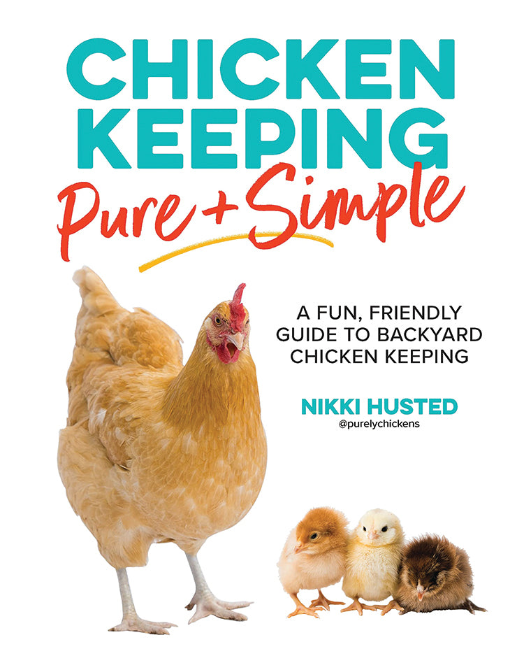 Chicken Keeping Pure And Simple