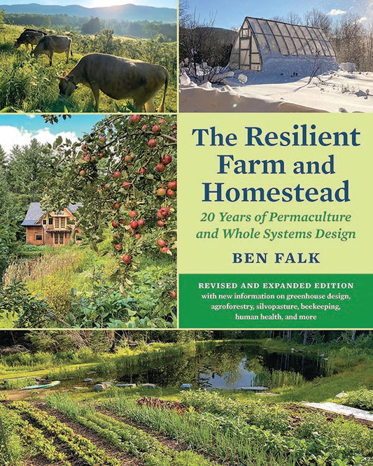The Resilient Farm And Homestead