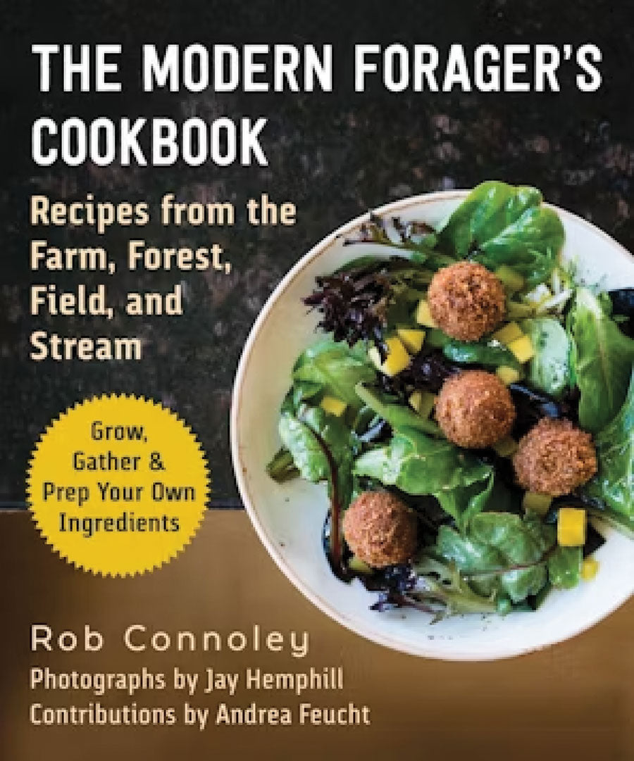 The Modern Forager's Cookbook