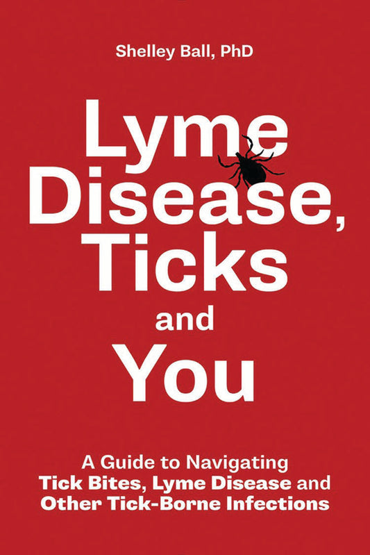 LYME DISEASE, TICKS, AND YOU