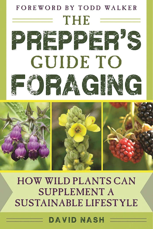 The Prepper's Guide to Foraging: Revised and Updated 2nd Edition