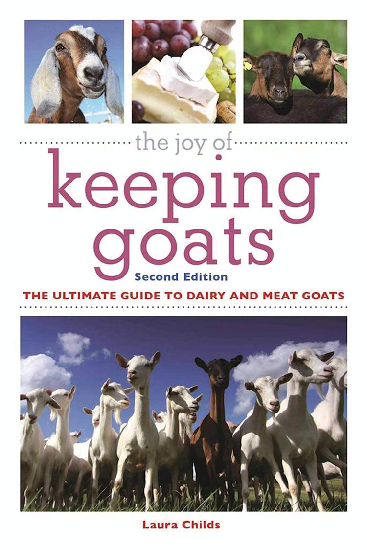 The Joy Of Keeping Goats, Second Edition