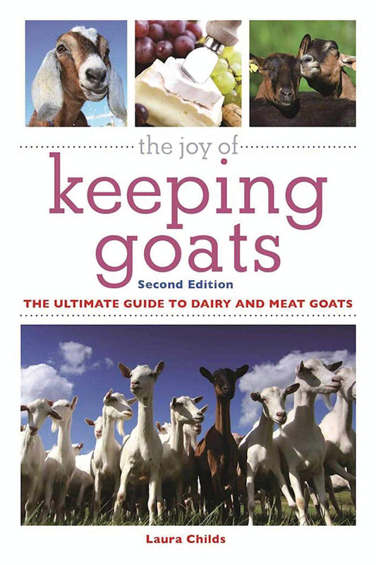 The Joy Of Keeping Goats, Second Edition