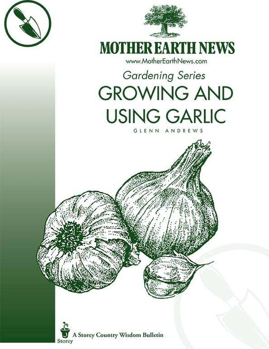 Growing And Using Garlic, E-Handbook