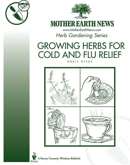 Growing Herbs For Cold And Flu Relief, E-Handbook