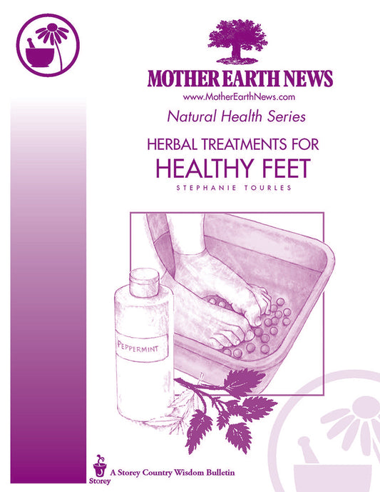 Herbal Treatments For Healthy Feet, E-Handbook