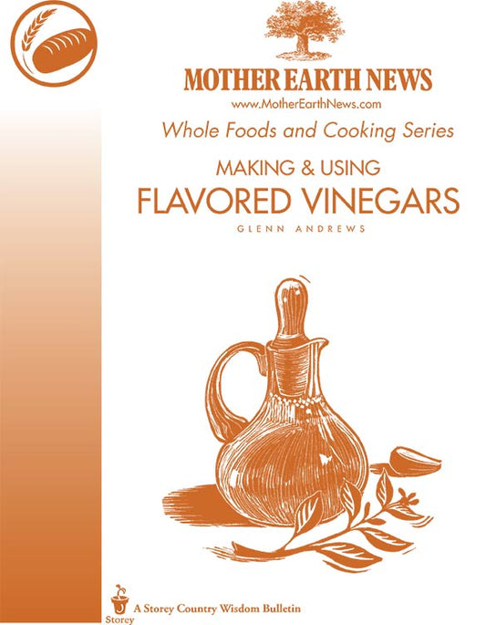 Making And Using Flavored Vinegars, E-Handbook
