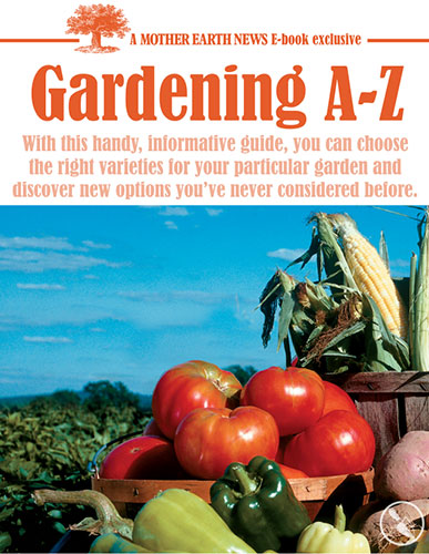 Best Of Mother Earth News: Gardening A-Z, E-Book