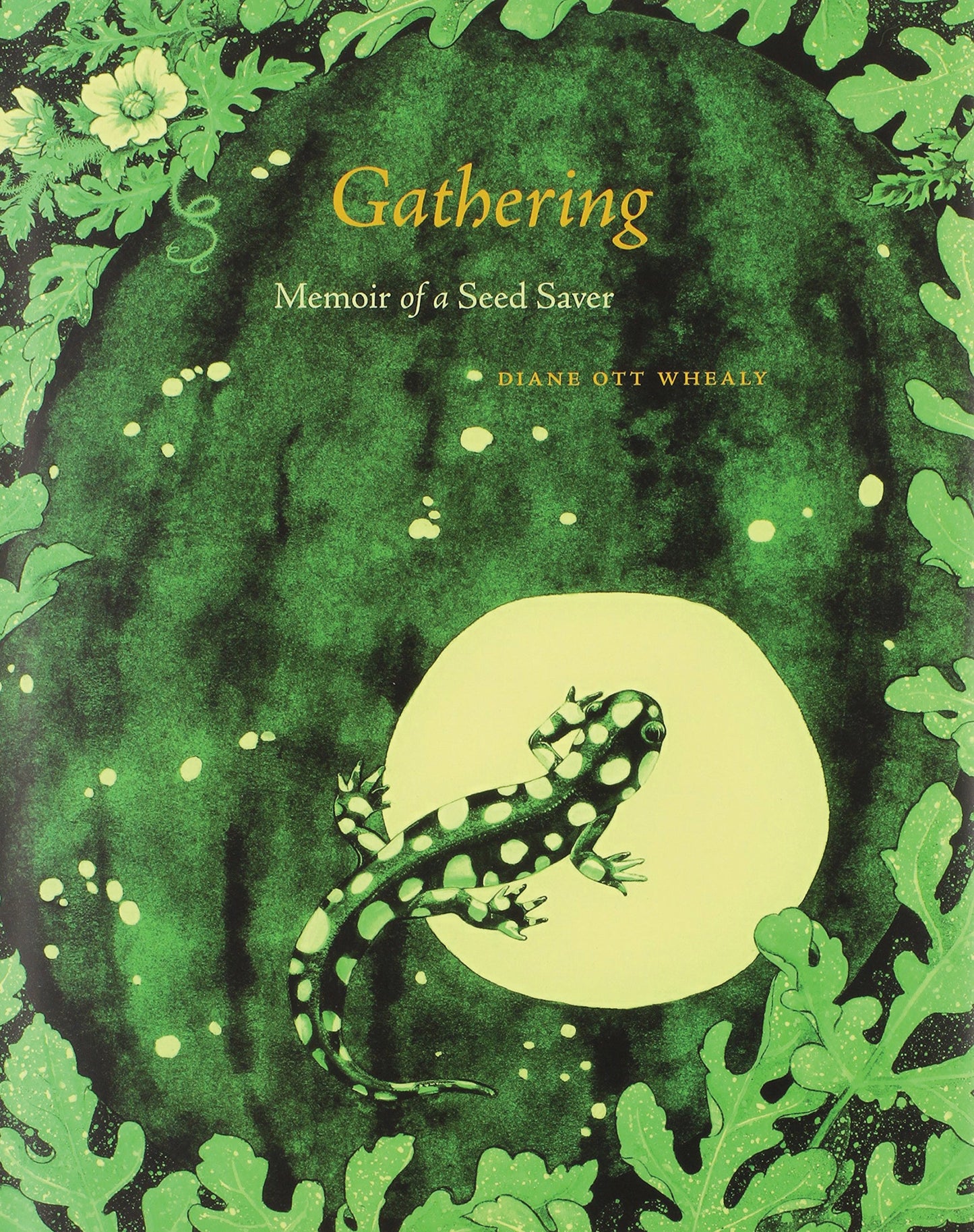 Gathering: Memoir Of A Seed Saver