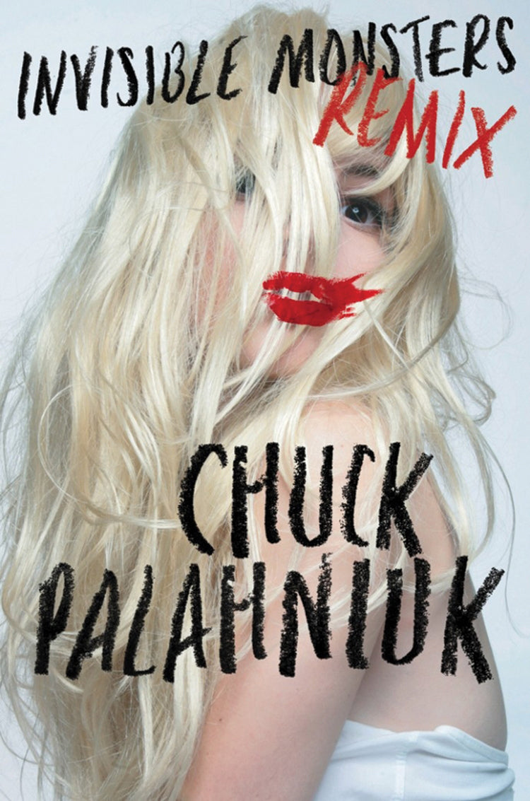 invisible monsters chuck palahniuk Invisible Monsters Remix