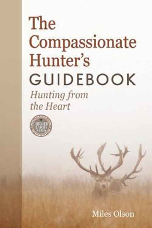 The Compassionate Hunter's Guidebook