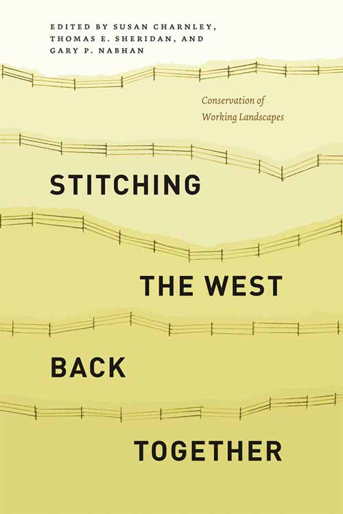 Stitching The West Back Together: Conservation Of Working Landscapes