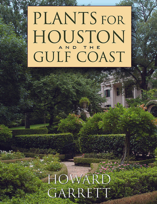 Plants For Houston And The Gulf Coast