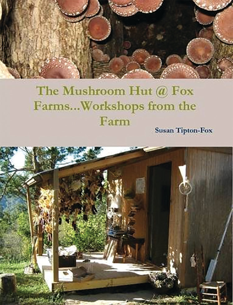 The Mushroom Hut @ Fox Farms ... Workshops From The Farm