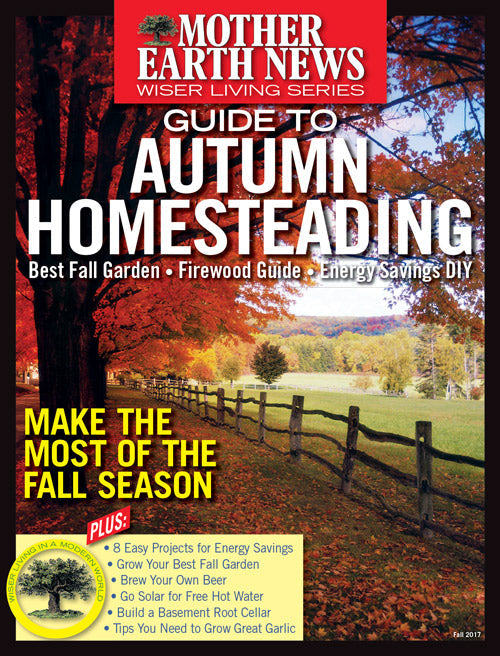 Mother Earth News Wiser Living Series: Guide To Autumn Homesteading