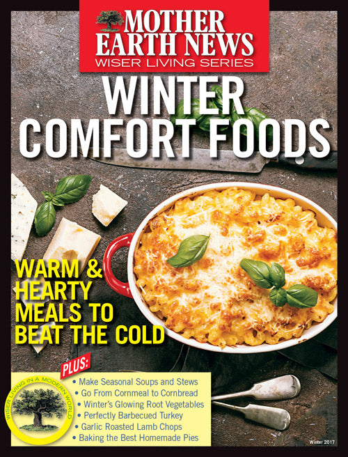 Mother Earth News Wiser Living Series: Winter Comfort Foods