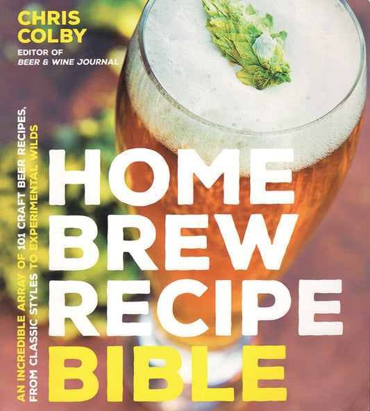 Home Brew Recipe Bible