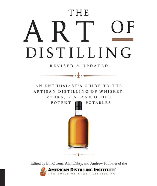 The Art Of Distilling, Revised & Updated