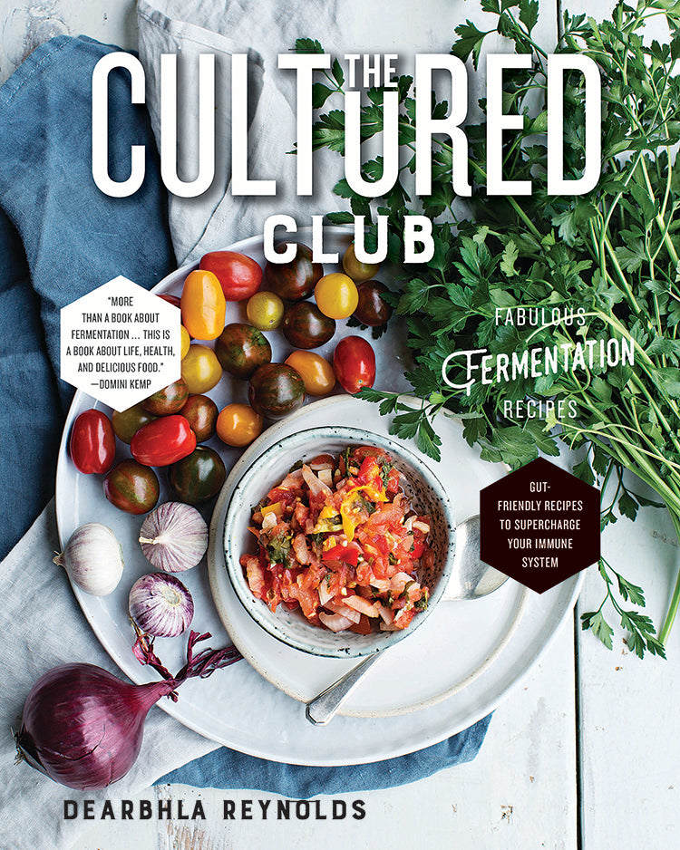 THE CULTURED CLUB: FABULOUS FERMENTATION RECIPES