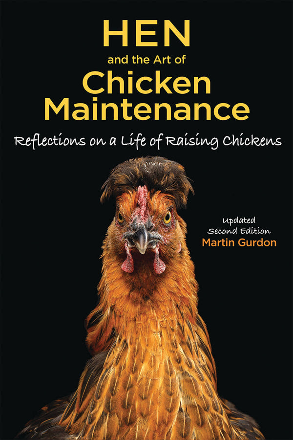 HEN AND THE ART OF CHICKEN MAINTENANCE