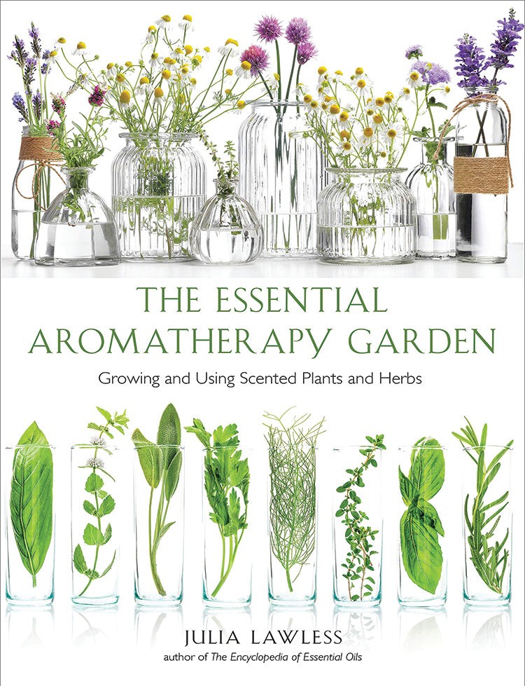 THE ESSENTIAL AROMATHERAPY GARDEN