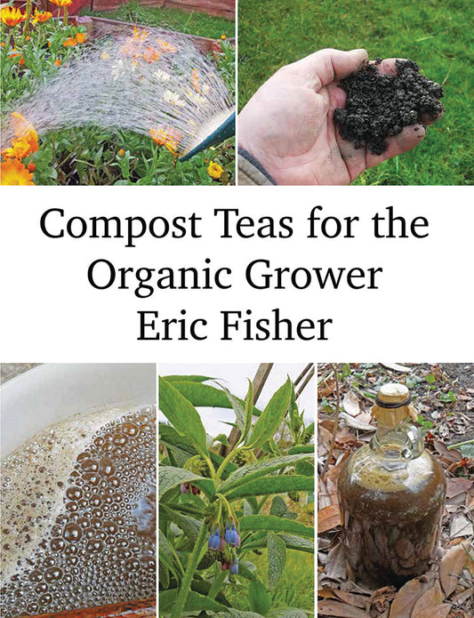 Compost Teas For The Organic Grower