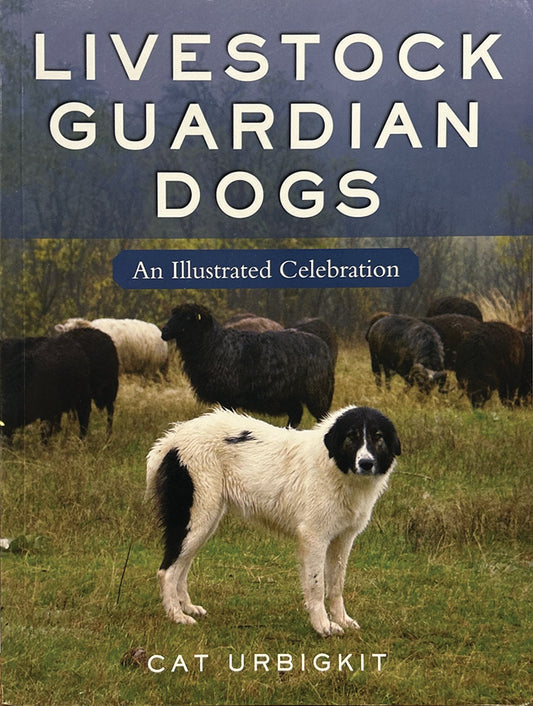 LIVESTOCK GUARDIAN DOGS