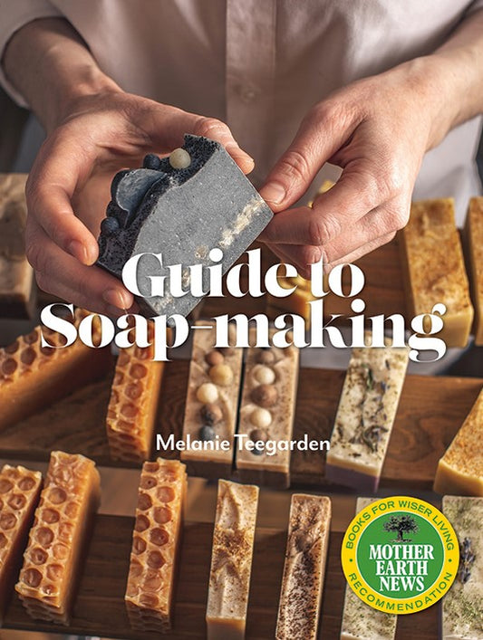 MOTHER EARTH NEWS GUIDE TO SOAP-MAKING