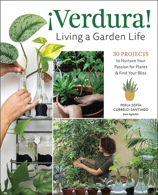 ¡VERDURA! - LIVING A GARDEN LIFE