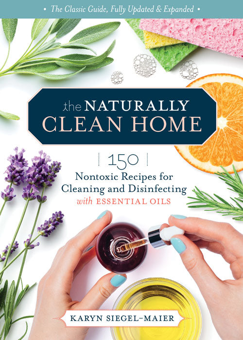 THE NATURALLY CLEAN HOME, 3RD EDITION