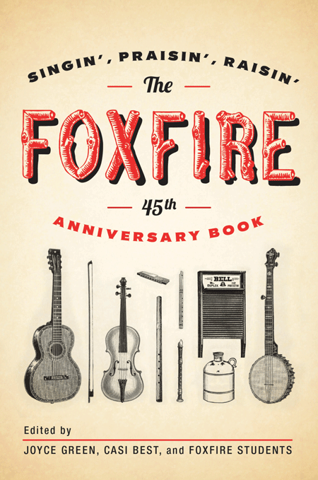 THE FOXFIRE 45TH ANNIVERSARY BOOK