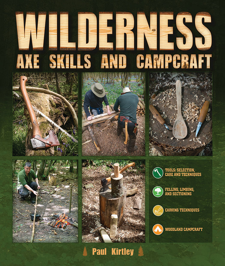 WILDERNESS AXE SKILLS AND CAMPCRAFT