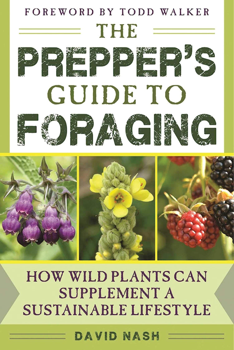 THE PREPPER'S GUIDE TO FORAGING: REVISED AND UPDATED 2ND EDITION