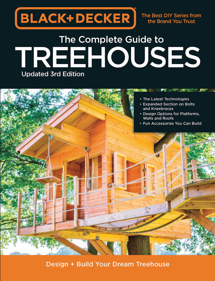 THE COMPLETE GUIDE TO TREEHOUSES, UPDATED 3RD EDITION