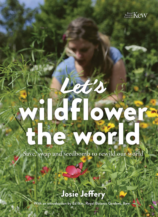 LET'S WILDFLOWER THE WORLD
