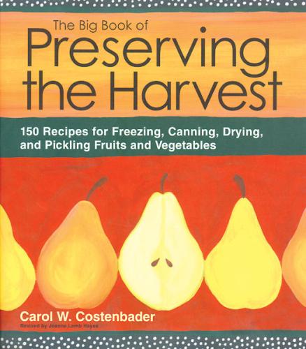 THE BIG BOOK OF PRESERVING THE HARVEST