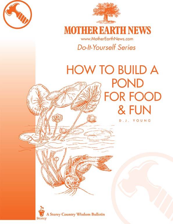 HOW TO BUILD A POND FOR FOOD AND FUN, E-HANDBOOK