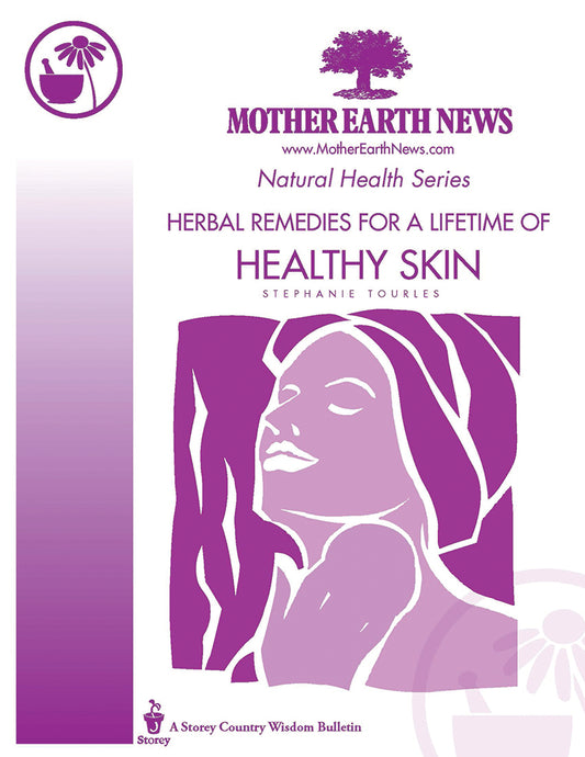 HERBAL REMEDIES FOR A LIFETIME OF HEALTHY SKIN, E-HANDBOOK