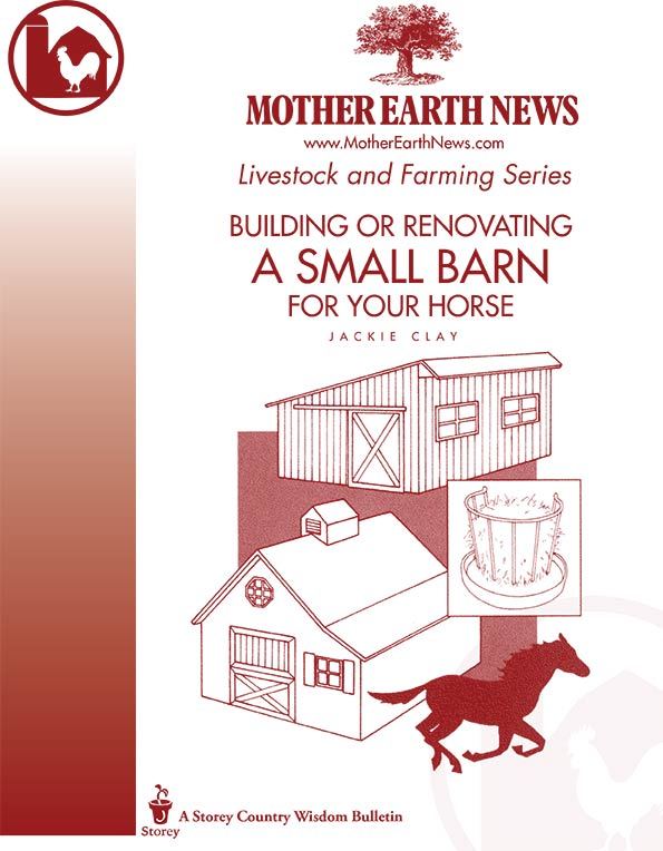 BUILDING OR RENOVATING A SMALL BARN FOR YOUR HORSE, E-HANDBOOK