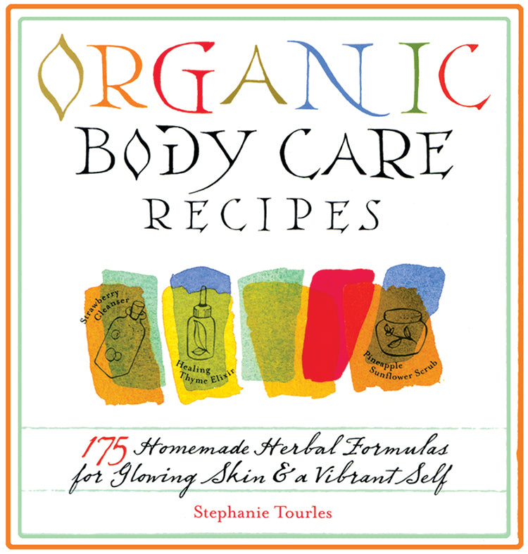 ORGANIC BODY CARE RECIPES