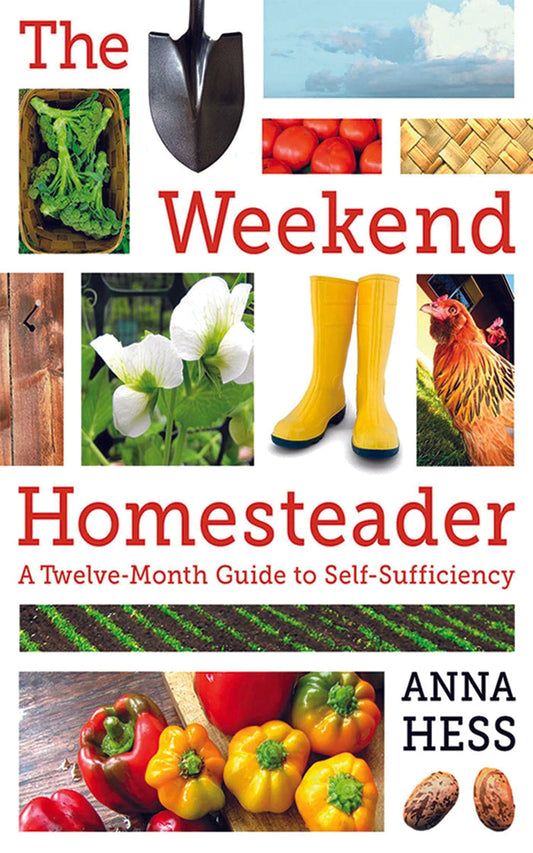 THE WEEKEND HOMESTEADER