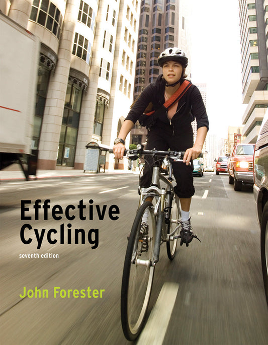 EFFECTIVE CYCLING, 7TH EDITION