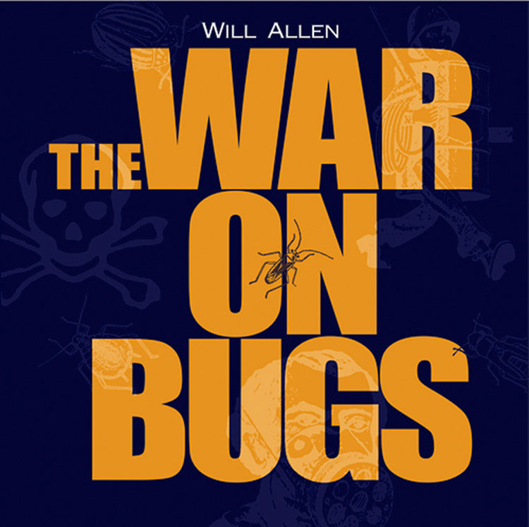 THE WAR ON BUGS