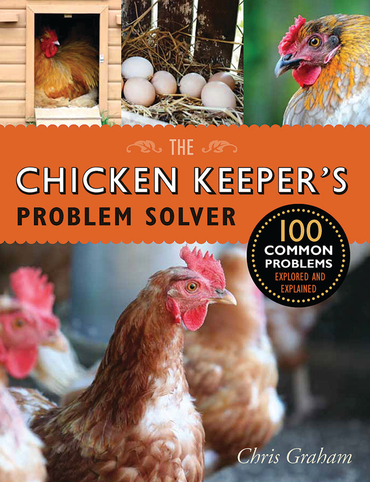 THE CHICKEN KEEPER'S PROBLEM SOLVER