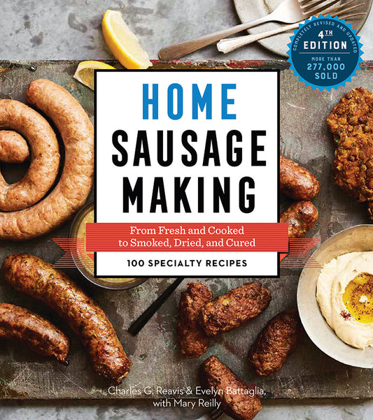 HOME SAUSAGE MAKING, 4TH EDITION
