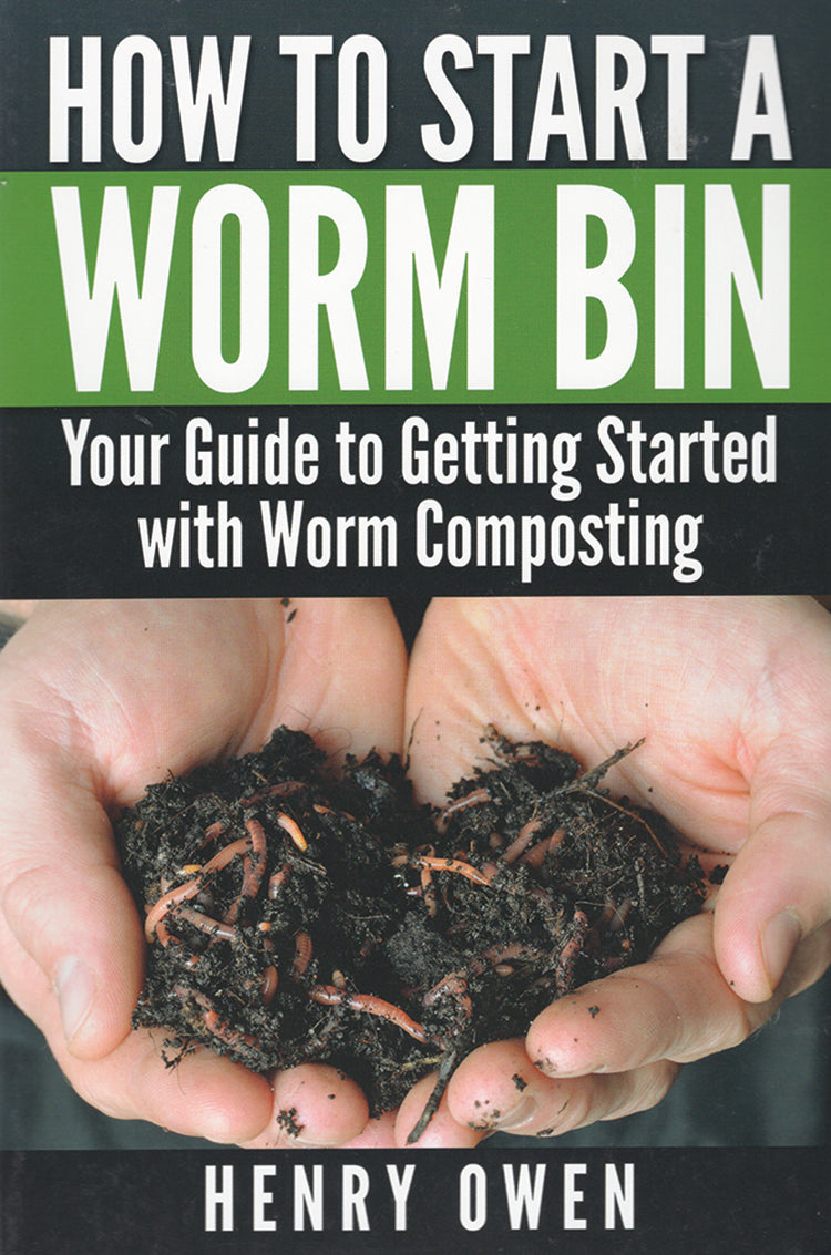 HOW TO START A WORM BIN: YOUR GUIDE TO GETTING STARTED WITH WORM COMPOSTING