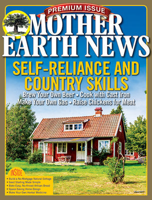 MOTHER EARTH NEWS PREMIUM SELF-RELIANCE & COUNTRY SKILLS, 7TH EDITION