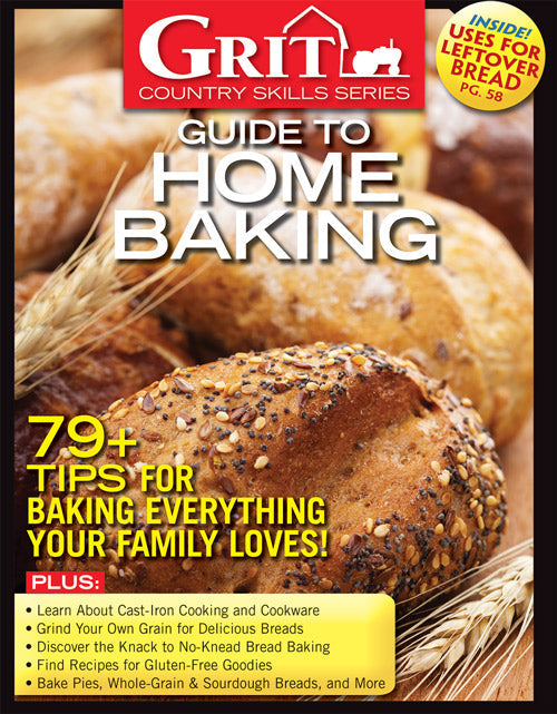 GRIT COUNTRY SKILLS SERIES GUIDE TO HOME BAKING, 1ST EDITION
