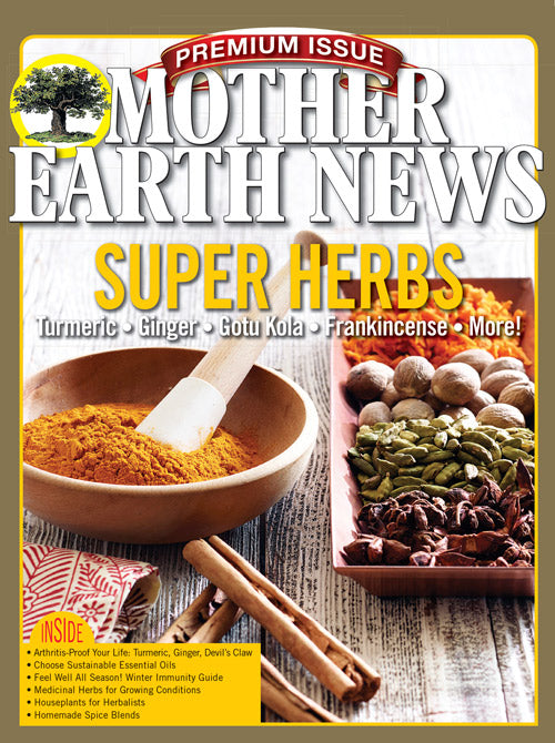 MOTHER EARTH NEWS PREMIUM ISSUE: SUPER HERBS, 2ND EDITION