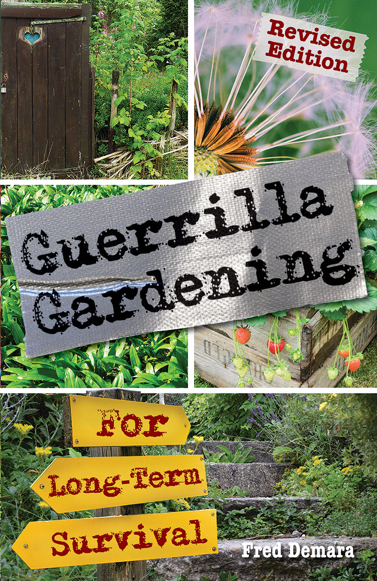 Guerrilla Gardening For Long Term Survival Grit Guerrilla Gardening For Long Term Survival Grit